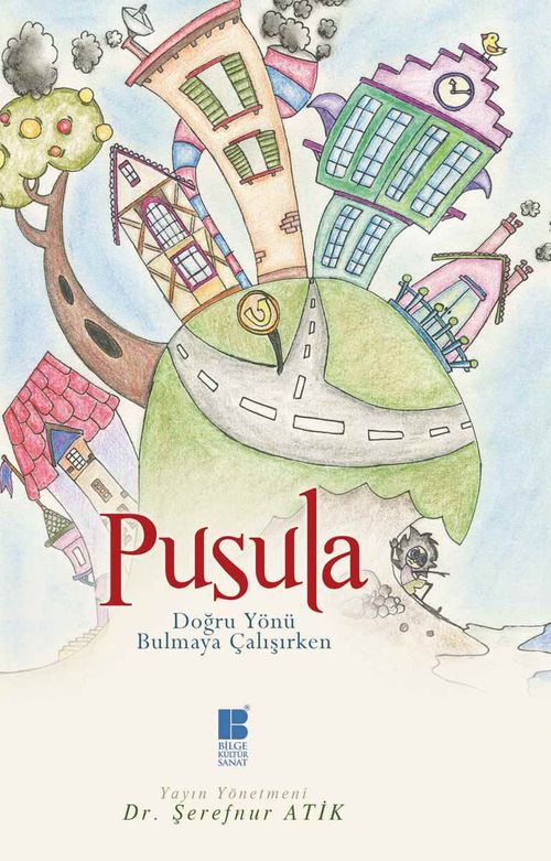 Pusula & Doğru Yönü Bulmaya Çalışırken