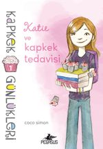 Katie ve Kapkek Tedavisi / Kapkek Günlükleri 1