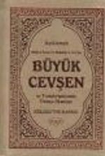 Açıklamalı Büyük Cevşen ve Transkripsiyonlu Türkçe Okunuşu (Celcelutiye İlaveli) (Kod: 1026)