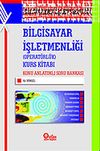 Bilgisayar İşletmenliği (Operat&ouml;rl&uuml;k) Kurs Kitabı