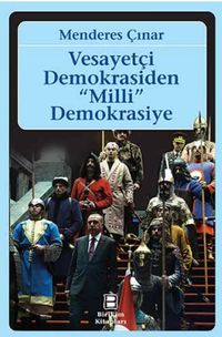 Vesayetçi Demokrasiden Milli Demokrasiye