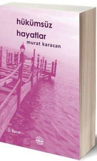 Hükümsüz Hayatlar