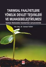 Tarımsal Faaliyetlere Yönelik Devlet Teşvikleri ve Muhasebeleştirilmesi