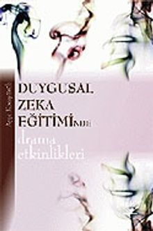 Duygusal Zeka Eğitiminde Drama Etkinlikleri