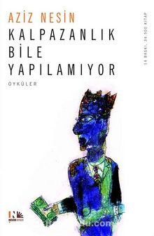Kalpazanlık Bile Yapılamıyor - Aziz Nesin