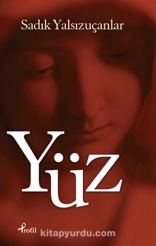 Yüz - Sadık Yalsızuçanlar