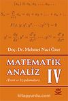 Matematik Analiz IV Teori ve Uygulamaları