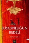 Suskunluğun Bedeli