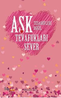 Aşk Tesadüfleri Değil Tevafukları Sever