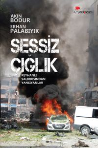 Sessiz Çığlık & Reyhanlı Saldırısından Yansıyanlar