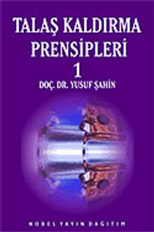 Talaş Kaldırma Prensipleri 1