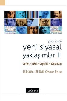 Günümüzde Yeni Siyasal Yaklaşımlar  2 & Devlet-Hukuk-Özgürlük-Hümanizm - Bilinmeyen Yazar