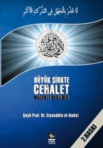 Büyük Şirkte Cehalet Mazeret Değildir