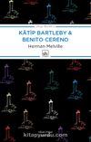 Katip Bartleby - Benito Cereno