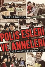 Polis Eşleri ve Anneleri % 17/24 Aralık Mağdurları