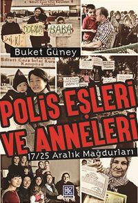 Polis Eşleri ve Anneleri % 17/24 Aralık Mağdurları