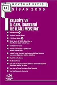Belediye ve İl Özel İdareleri İle İlgili Mevzuat