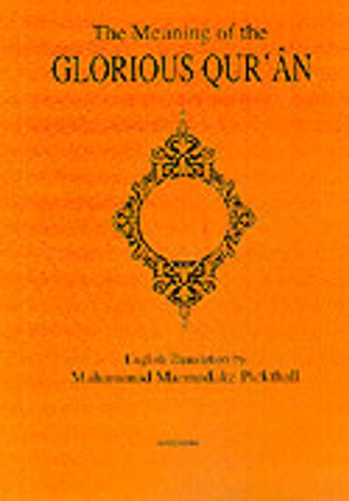 The Meaning Of The Glorious Qur'an