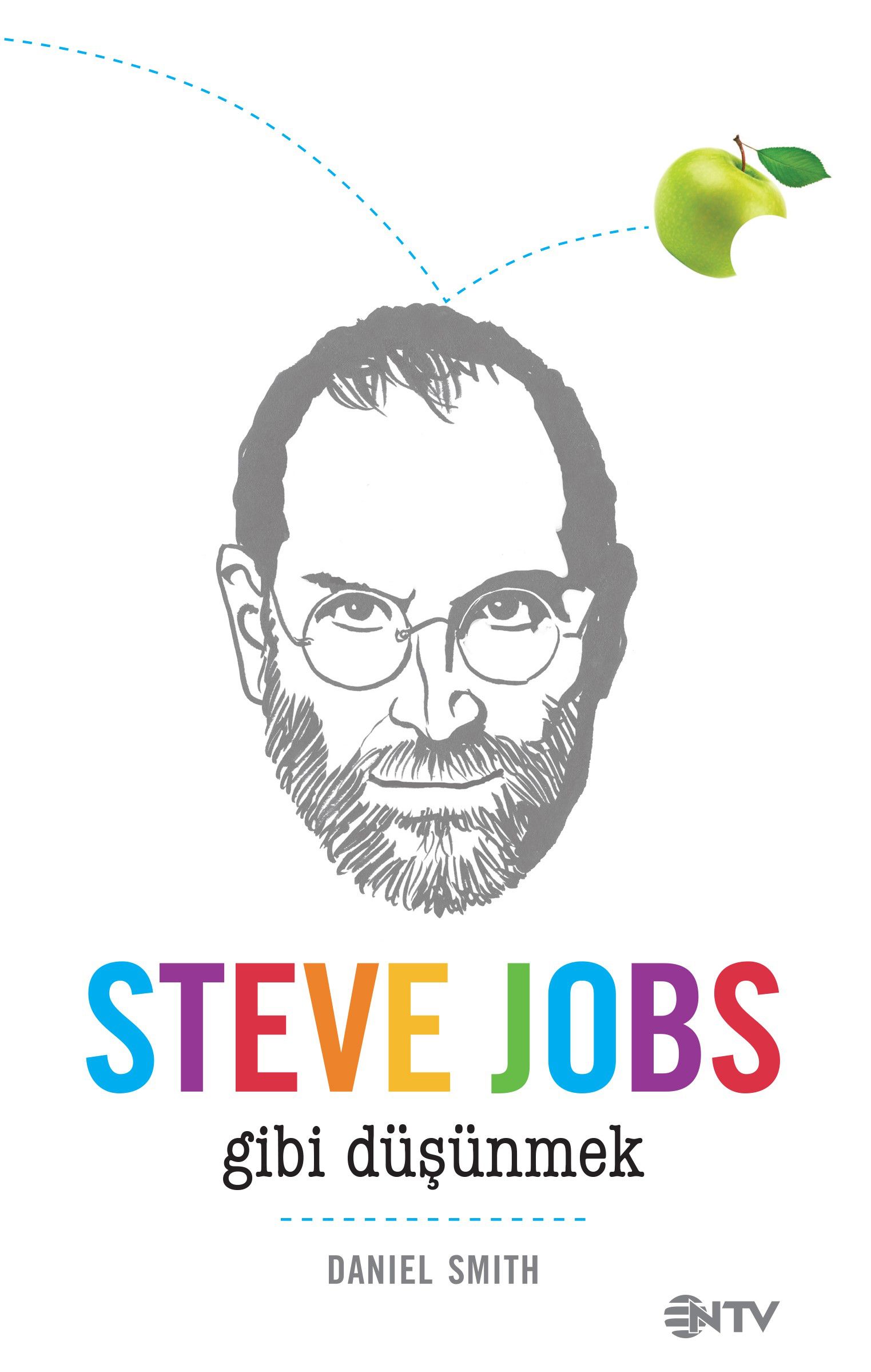 Steve Jobs Gibi Düşünmek (Daniel Smith) Fiyatı, Yorumları, Satın