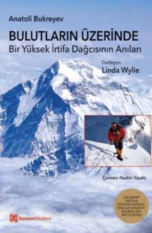 Bulutların Üzerinde & Bir Yüksek İrtifa Dağcısının Anıları