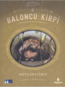 Baloncu Kirpi / Hayvanlar İş Başında