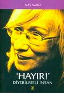 'Hayır!' Diyebilmeli İnsan