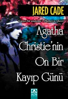 Agatha Christie'nin On Bir Kayıp Günü