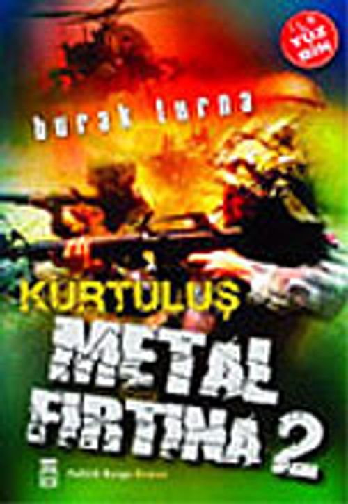 Metal Fırtına 2/Kurtuluş