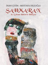 Şahmaran ile Lokman Hekim’in Hikayesi