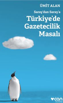 Saray'dan Saray'a Türkiye'de Gazetecilik Masalı