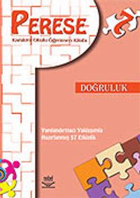 Perese: Karakter Okulu Öğretmen Kitabı 7/Doğruluk
