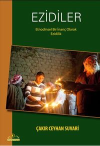 Ezidiler & Etnodinsel Bir İnanç Olarak Ezidilik