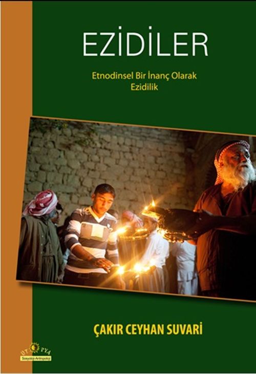 Ezidiler & Etnodinsel Bir İnanç Olarak Ezidilik