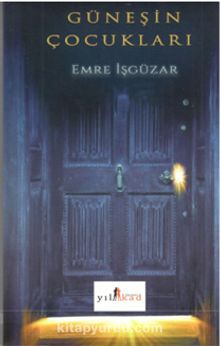 Güneşin Çocukları - Emre İşgüzar