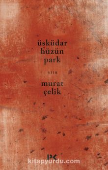 Üsküdar Hüzün Park - Murat Çelik