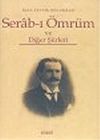 Serab-ı &Ouml;mr&uuml;m ve Diğer Şiirleri