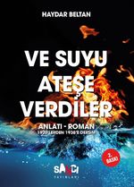 Ve Suyu Ateşe Verdiler