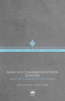 Mağcan Cumabayoğlu'nun Şiirleri