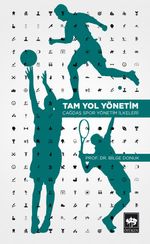 Tam Yol Yönetim & Çağdaş Spor Yönetim İlkeleri