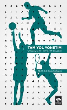 Tam Yol Yönetim & Çağdaş Spor Yönetim İlkeleri