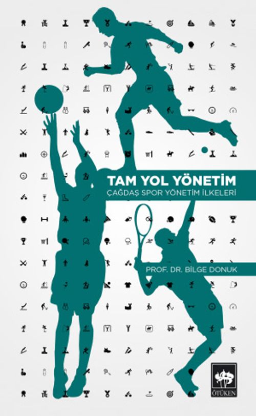Tam Yol Yönetim & Çağdaş Spor Yönetim İlkeleri