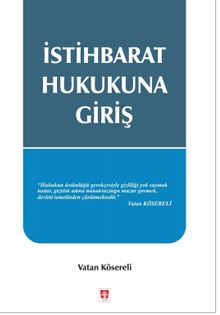 İstihbarat Hukukuna Giriş - Vatan Kösereli