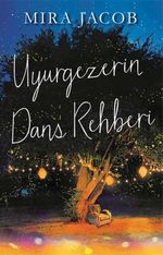 Uyurgezerin Dans Rehberi