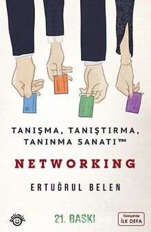 Networking & Tanışma, Tanıştırma ve Tanınma Sanatı