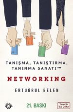 Networking & Tanışma, Tanıştırma ve Tanınma Sanatı