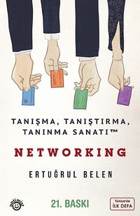 Networking & Tanışma, Tanıştırma ve Tanınma Sanatı