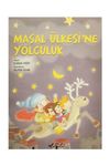 Masal &Uuml;lkesine Yolculuk (Cd Ekli)