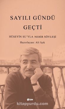 Sayılı Gündü Geçti - Hüseyin Su