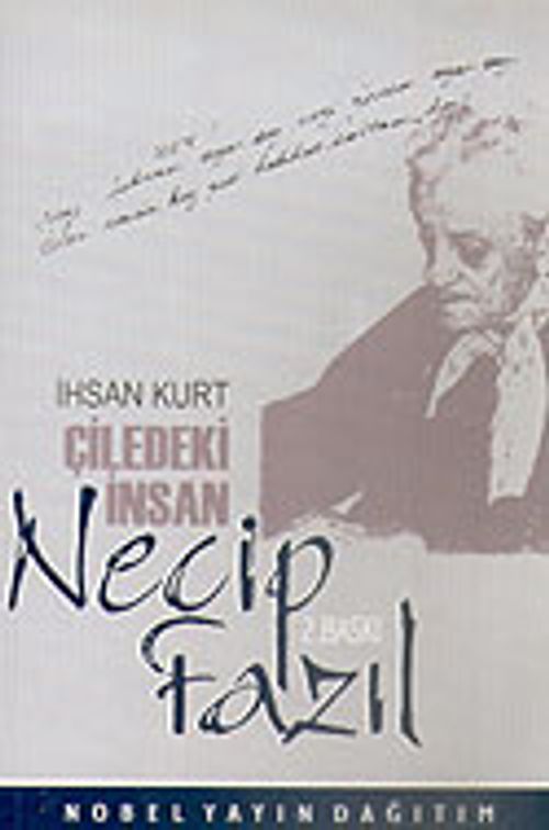 Çiledeki İnsan Necip Fazıl