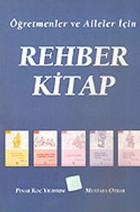 Öğretmenler ve Aileler İçin Rehber Kitap